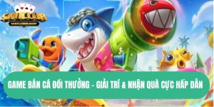 Game bắn cá đổi thưởng
