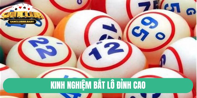 Kinh nghiệm bắt lô đỉnh cao