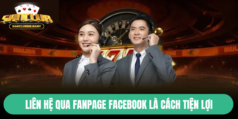 Liên hệ qua Fanpage Facebook cũng là cách tiện lợi