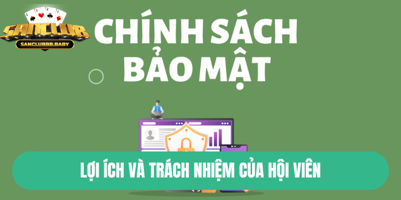 Lợi ích và trách nhiệm của hội viên