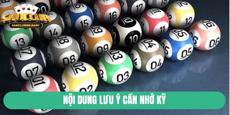 Nội dung lưu ý cần nhớ kỹ