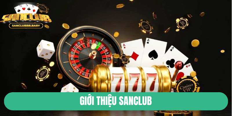 Giới thiệu SanClub quá trình phát triển thương hiệu