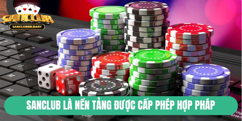 SanClub là nền tảng được cấp phép bởi các cơ quan quốc tế