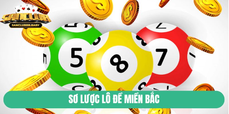 Sơ lược lô đề miền Bắc