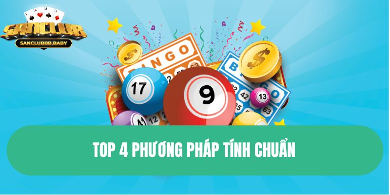 Top 4 phương pháp tính chuẩn